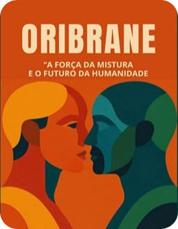 Capa do livro Oribrane — A Força da Mistura e o Futuro da Humanidade